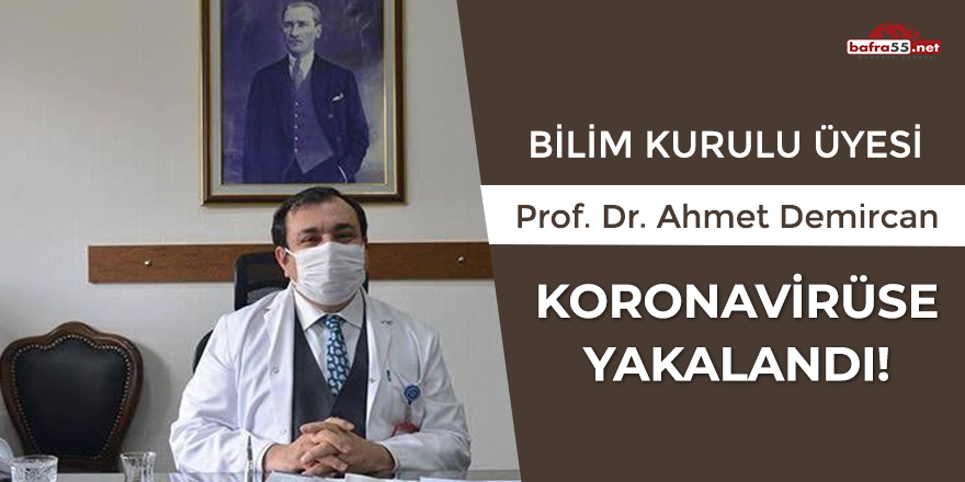 Bilim Kurulu Üyesi koronavirüse yakalandı!