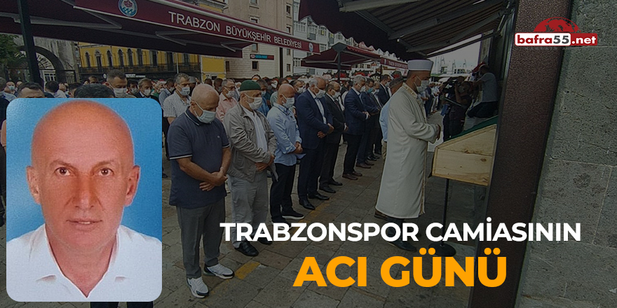 Trabzonspor camiasının acı günü