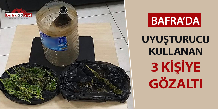 Bafra'da uyuşturucu kullanan 3 kişiye gözaltı