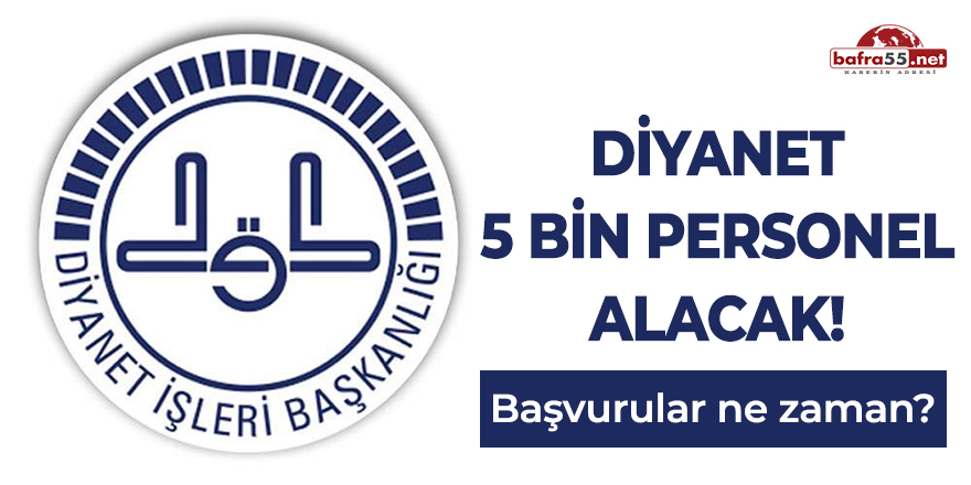 Diyanet 5 bin personel alacak