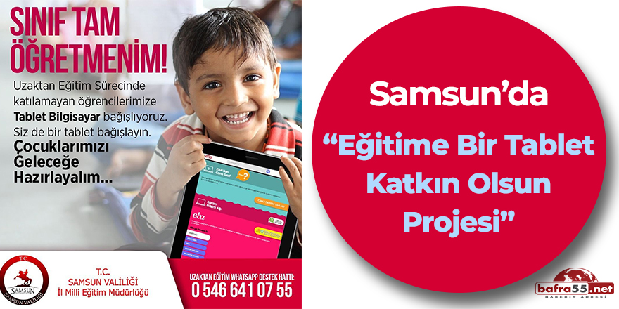 Samsun'da "Eğitime bir tablet katkın olsun projesi"