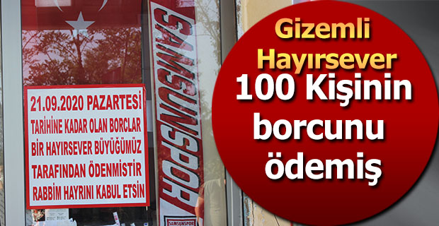 Gizemli hayırsever 100 kişinin borcunu ödemiş