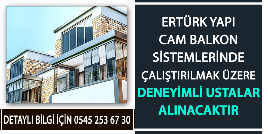 Ertürk Yapı Cam Balkon Sistemleri personel ilanı