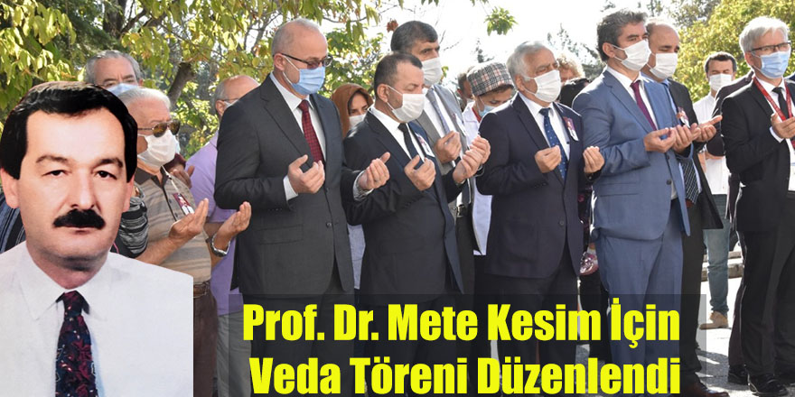 Prof. Dr. Mete Kesim İçin Veda Töreni Düzenlendi