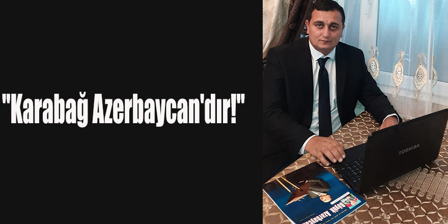 Karabağ Azerbaycan'dır!