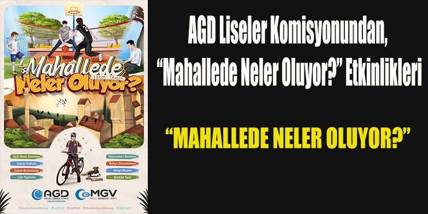 AGD Liseler Komisyonundan, “Mahallede Neler Oluyor?” Etkinlikleri