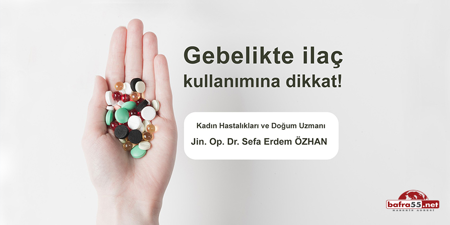 Gebelikte ilaç kullanımına dikkat