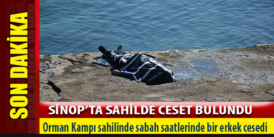 Sinop sahilinde ceset bulundu