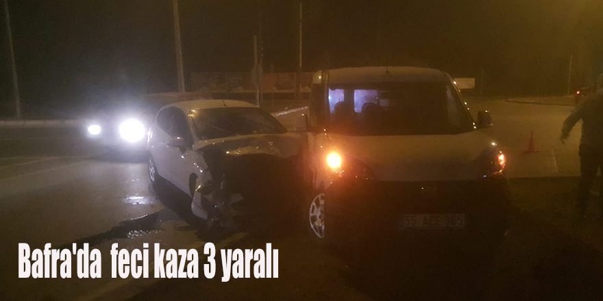 Bafra'da  feci kaza 3 yaralı