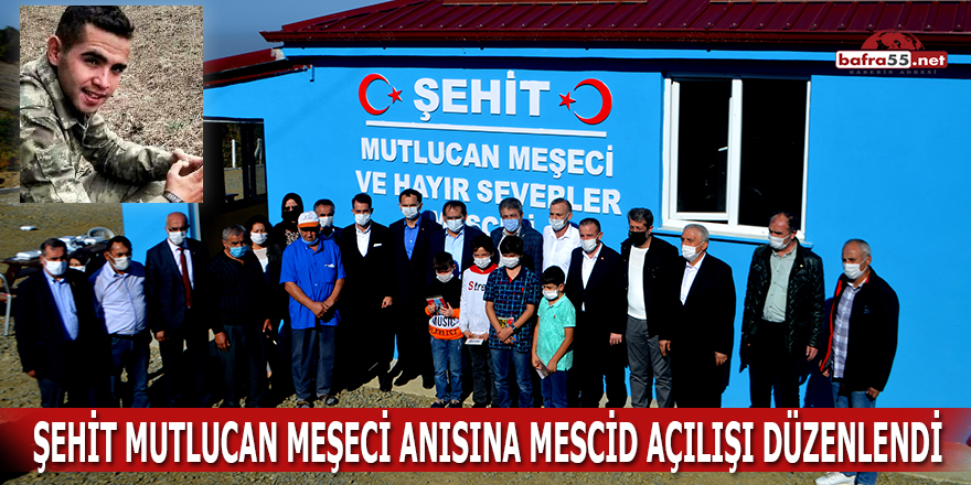 Şehit Mutlucan Meşeci anısına mescid açılışı düzenlendi