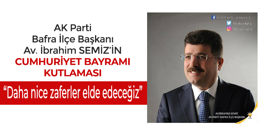 Başkan Semiz'in Cumhuriyet Bayramı kutlaması