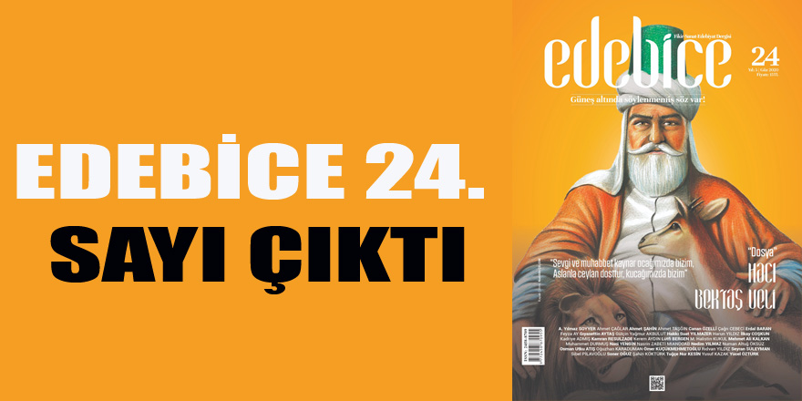 EDEBİCE 24. SAYI ÇIKTI