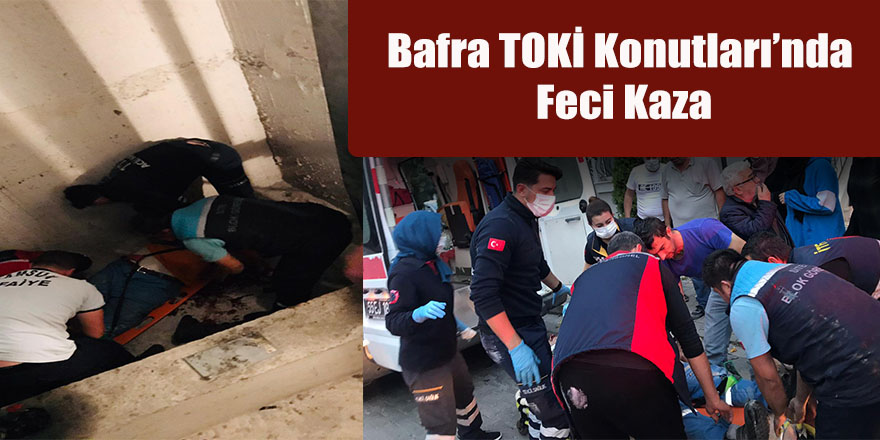 Bafra TOKİ Konutları’nda Feci Kaza