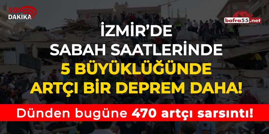 İzmir'de sabah saatlerinde 5 büyüklüğünde artçı deprem!