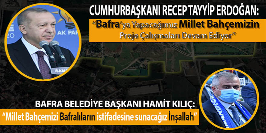 BAFRA MİLLET BAHÇESİNE HAZIR