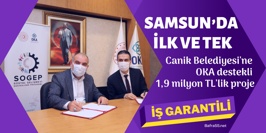 Samsun'a OKA Destekli 1,9 mMilyon TL'lik Proje