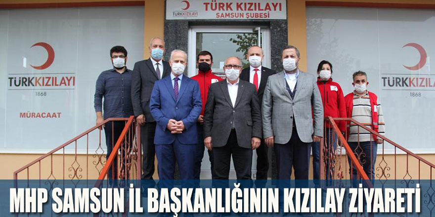 MHP SAMSUN İL BAŞKANLIĞININ KIZILAY ZİYARETİ