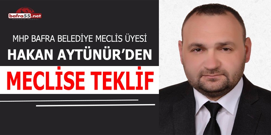 Hakan Aytünür’den tarihi teklif