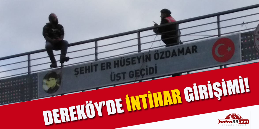 Dereköy'de intihar girişimi!