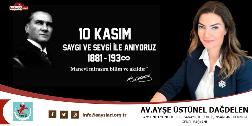 Av. Ayşe Üstünel Dağdelen'in 10 Kasım mesajı