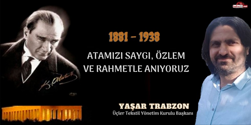 Yaşar Trabzon'dan 10 Kasım mesajı