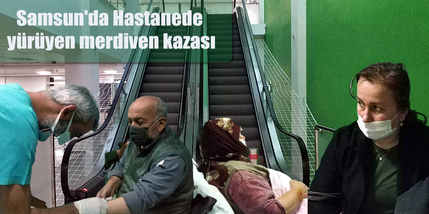 Samsun'da Hastanede yürüyen merdiven kazası
