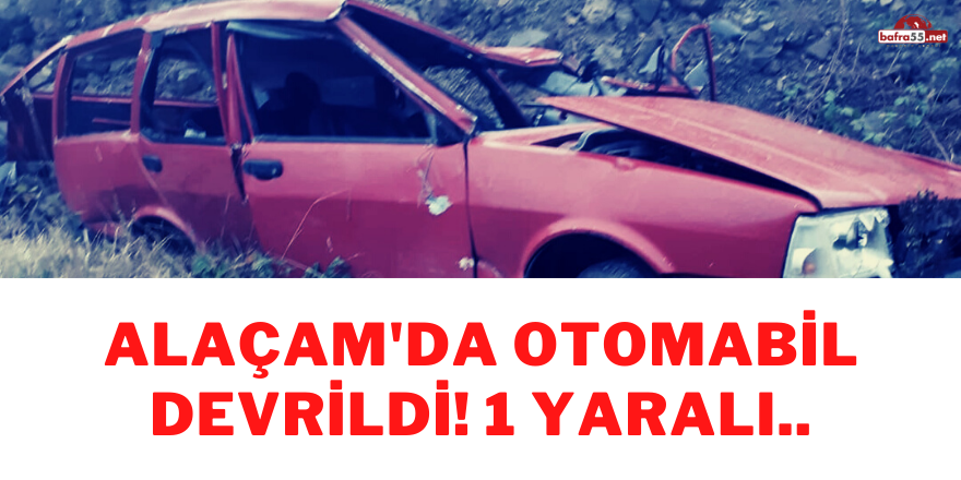 Alaçam'da Otomabil Devrildi! 1 Yaralı..