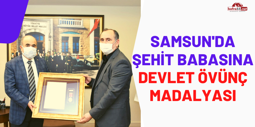 Samsun'da Şehit Babasına Devlet Övünç Madalyası