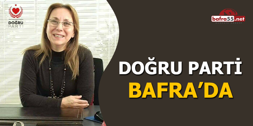 Doğru Parti Bafra'da