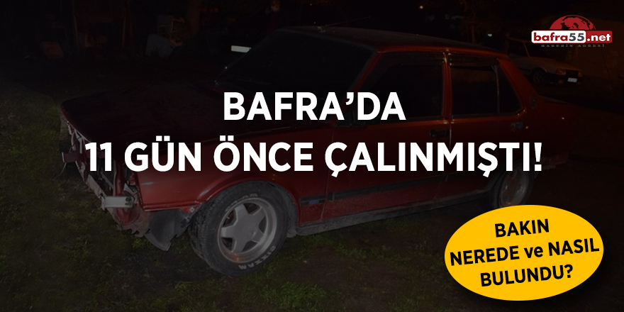 Bafra'da çalınan araç bulundu