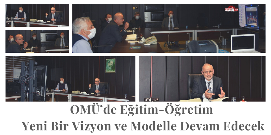 OMÜ’de Eğitim-Öğretim Restorasyonunun İşleyişi Başladı