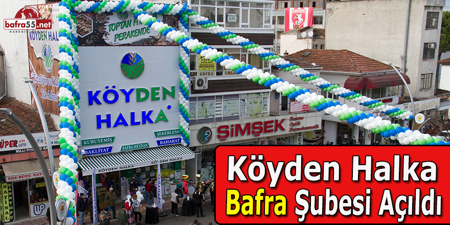 Köyden Halka Bafra Şubesi Açıldı