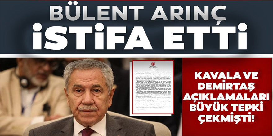 Son Dakika, Arınç istifa etti