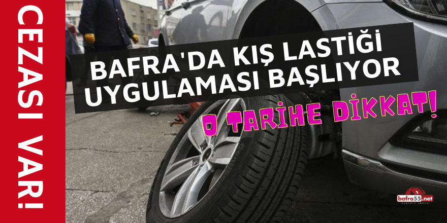 Bafra'da kış lastiği zorunluluğu