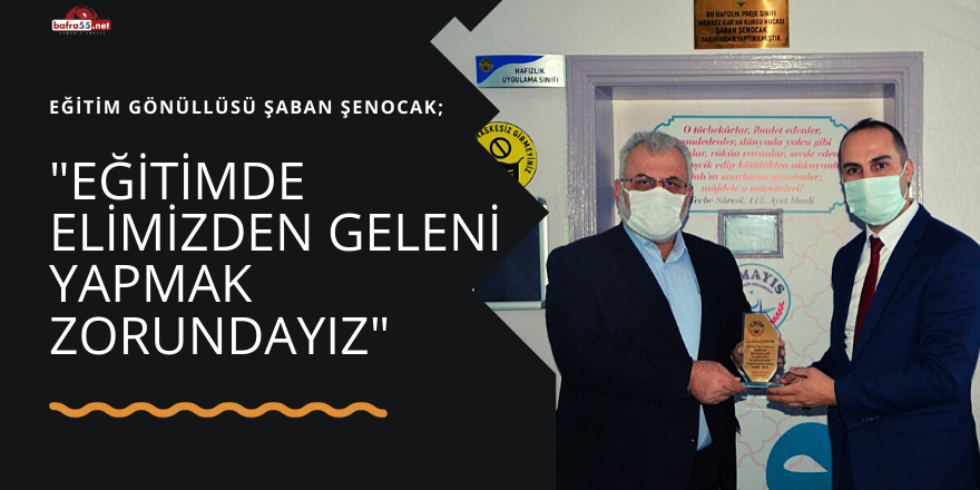 EĞİTİMDE ELİMİZDEN GELENİ YAPMAK ZORUNDAYIZ