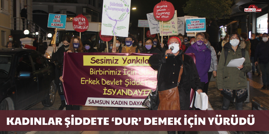 Samsun’da kadınlar şiddete ‘dur’ demek için yürüdü