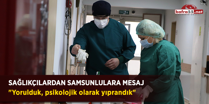 Sağlıkçılardan Samsunlulara mesaj