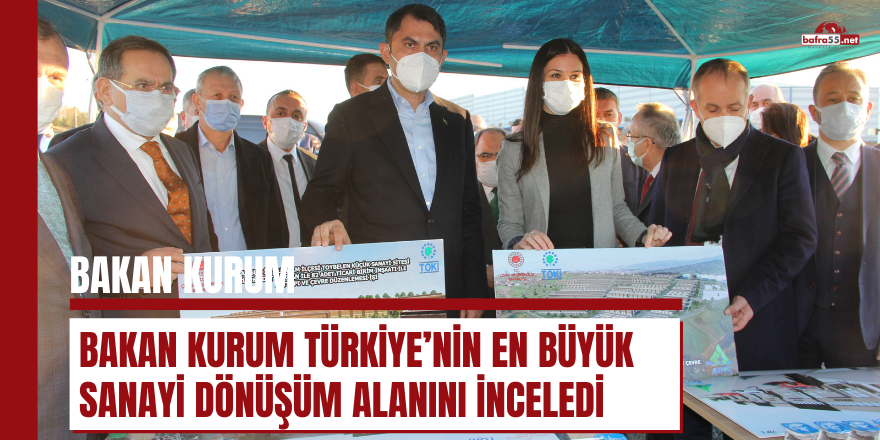 Bakan Kurum, Türkiye'nin en büyük sanayi dönüşümlerinden biri olacak alanı inceledi