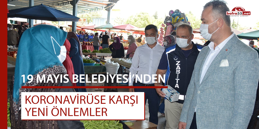 19 Mayıs Belediyesi'nden koronavirüse karşı yeni önlemler