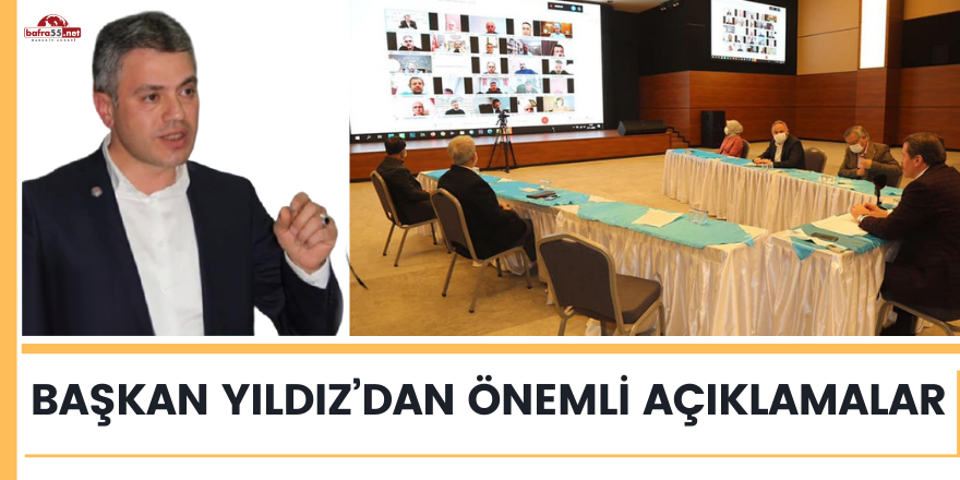 Başkan Yıldız’dan önemli açıklamalar