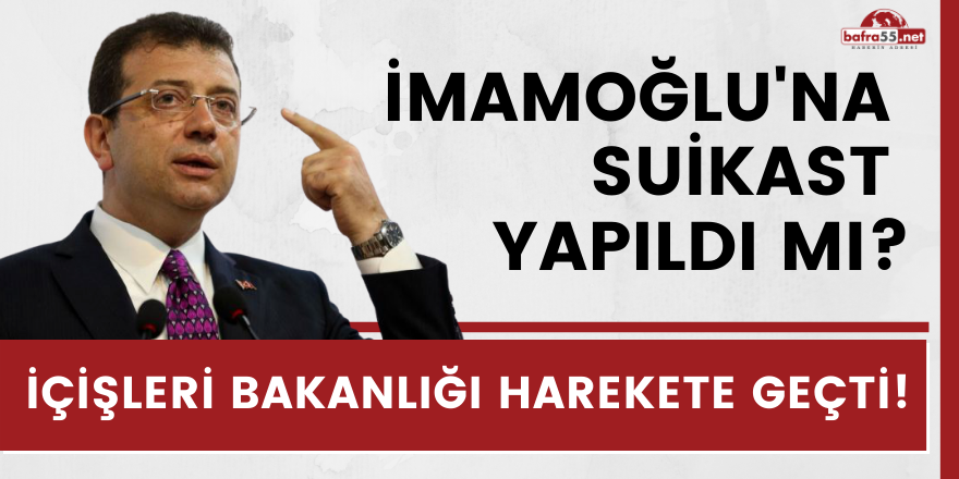 İmamoğlu'na  Suikast  Yapıldı Mı?