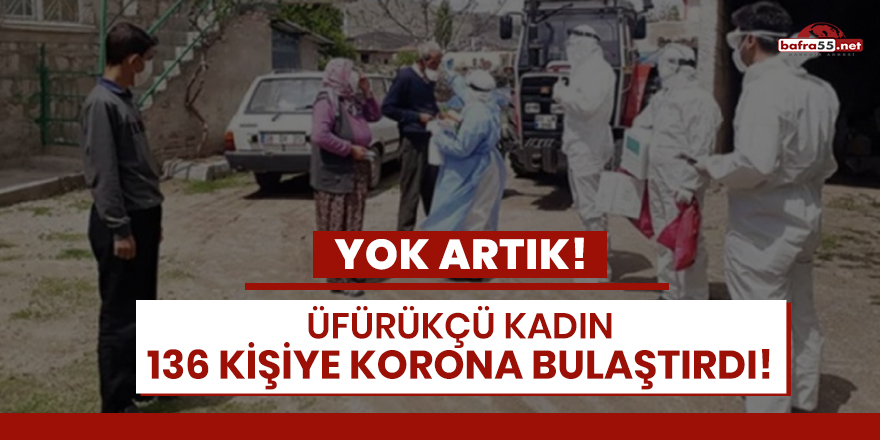 Üfürükçü kadın 136 kişiye korona bulaştırdı!