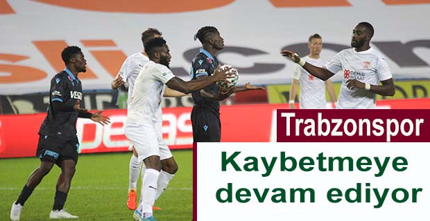 Trabzonspor kaybetmeye devam ediyor