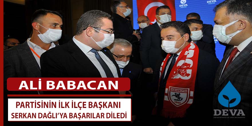 Babacan, Başkan Serkan Dağlı'ya başarı diledi