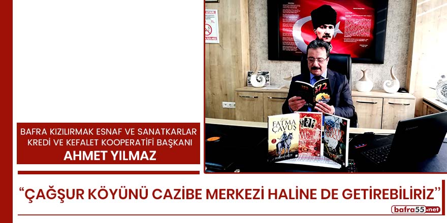 Başkan Yılmaz: "Çağşur köyünü cazibe merkezi haline de getirebiliriz"