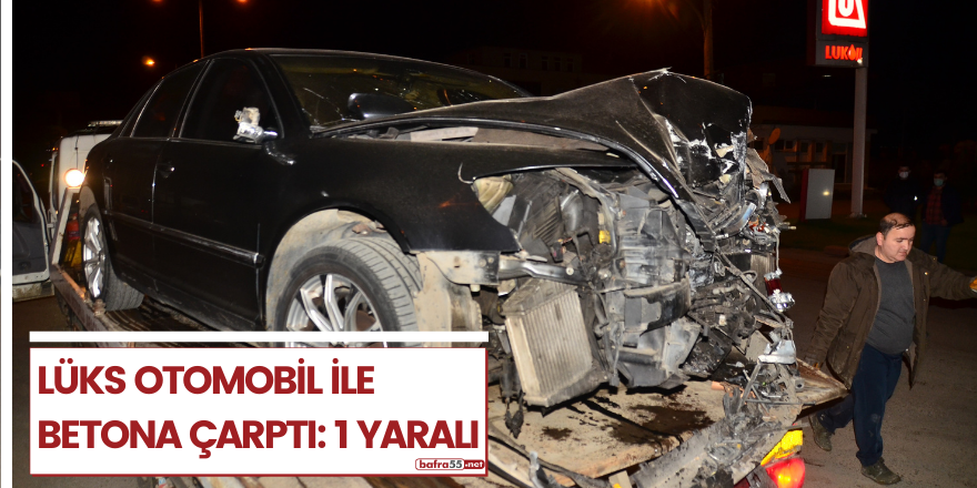 Lüks otomobil ile betona çarptı: 1 yaralı