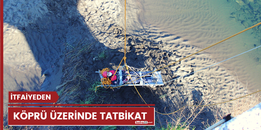 İtfaiyeden köprü üzerinde tatbikat