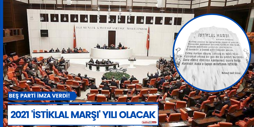 TBMM Genel Kurulunda kararlaştırıldı! 2021 "İstiklal Marşı Yılı" olacak