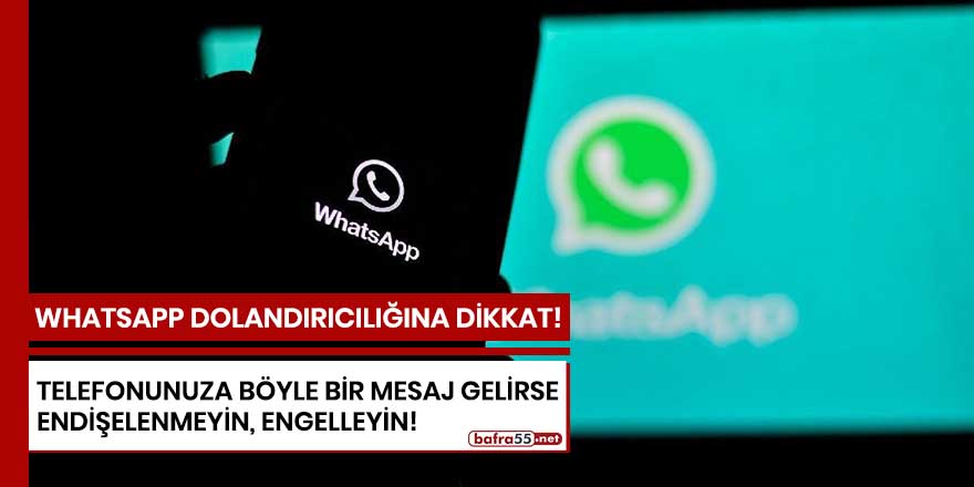 Whatsapp dolandırıcılığına dikkat!