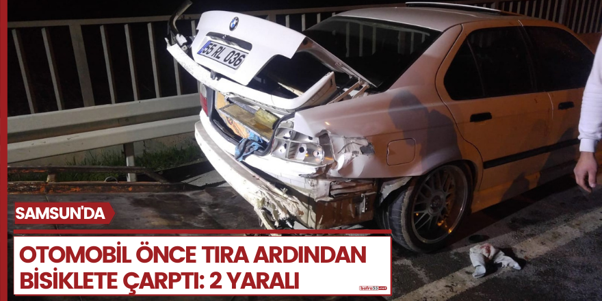 Otomobil önce tıra ardından bisiklete çarptı: 2 yaralı